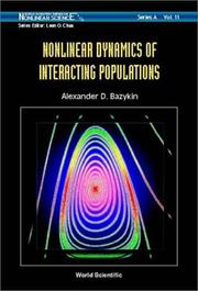 Cover of: Nonlinear dynamics of interacting populations | A. D. Bazykin