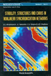 Cover of: Stability, structures, and chaos in nonlinear synchronization networks by V.S. Afraimovich ... [et al.] ; edited by A.V. Gaponov-Grekhov, M.I. Rabinovich.