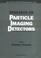 Cover of: Research on Particle Imaging Detectors
