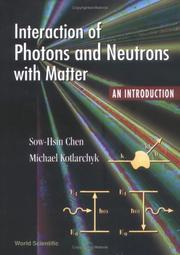 Cover of: Interaction of Photons and Neutrons With Matter: An Introduction