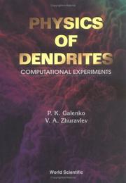 Cover of: Physics of dendrites