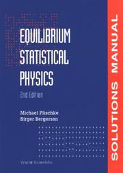 Cover of: Equilibrium Statistical Physics: Solutions Manual