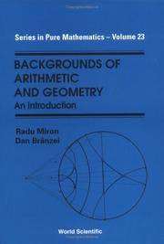 Cover of: Backgrounds of arithmetic and geometry an introduction