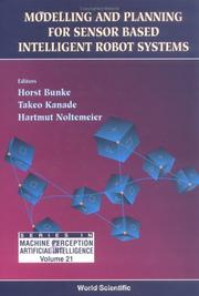 Cover of: Modelling and planning for sensor based intelligent robot systems by editors Horst Bunke, Takeo Kanade, Hartmut Noltemeier.