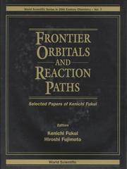 Cover of: Frontier orbitals and reaction paths: selected papers of Kenichi Fukui