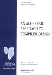 Cover of: An Algebraic Approach to Compiler Design