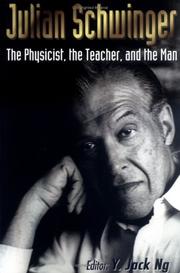 Front cover of Julian Schwinger by Y. Jack Ng