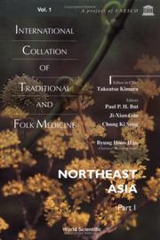 Cover of: International Collation of Traditional and Folk Medicine: Northeast Asia (Vol 1, Pt 1)