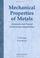 Cover of: Mechanical Properties of Metals