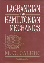 Lagrangian and Hamiltonian Mechanics by M. G. Calkin