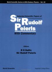 Cover of: Selected scientific papers of Sir Rudolf Peierls by Peierls, Rudolf Ernst Sir