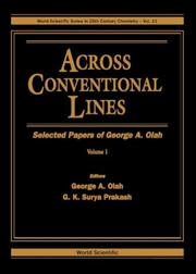 Cover of: Across Conventional Lines: Selected Papers of George A Olah (in 2 Vols)
