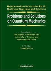 Cover of: Problems and Solutions on Quantum Mechanics by Yung-Kuo Lim