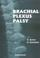 Cover of: Brachial Plexus Palsy