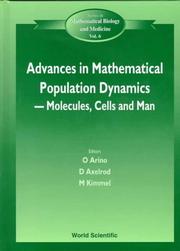 Cover of: Advances in Mathematical Population Dynamics: Molecules, Cells and Man  by International Conference on Mathematical Population Dynamics (4th 1995 Houston, Tex.), International Conference on Mathematical Population Dynamics 1995 hou, V. Capasso, International Conference on Mathematical Population Dynamics 1995 hou, V. Capasso
