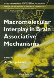 Cover of: Macromolecular interplay in brain associative mechanisms by International School of Biocybernetics (1995 Naples, Italy)