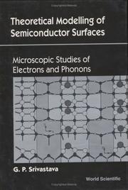 Cover of: Theoretical Modelling of Semiconductor Surfaces: Microscopic Studies of Electrons and Phonons (Microscopic Studies of Electrons & Phonons)