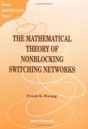 Cover of: The mathematical theory of nonblocking switching networks