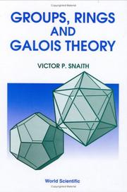 Cover of: Groups, Rings and Galois Theory