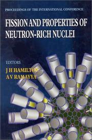 Cover of: Fission and Properties of Neutron-Rich Nuclei: Proceedings of the International Conference, Sanibel Island, Florida, USA 10-15 November 1997