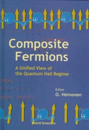 Cover of: Composite fermions: a unified view of the quantum Hall regime