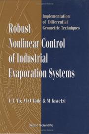 Cover of: Robust Nonlinear Control of Industrial Evaporation Systems, Implementation of Differential Geometric (Chemical Engineering)