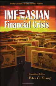 Cover of: IMF and the Asian financial crisis by consulting editor, Peter G. Zhang.