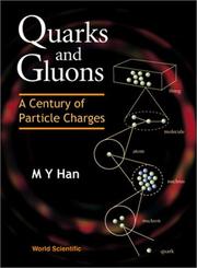 Cover of: Quarks and gluons by M. Y. Han