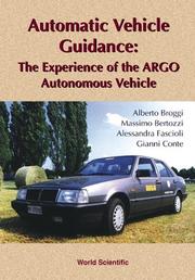 Cover of: Automatic Vehicle Guidance: the Experience of the ARGO Autonomous Vehicle