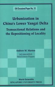 Cover of: Urbanization in China's Lower Yangzi Delta: Transactional Relations and the Repositioning of Locality (Eai Occasional Pap No. 10)