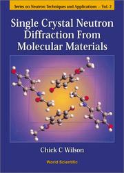 Cover of: Single Crystal Neutron Diffraction From Molecular Materials