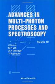 Cover of: Advances in Multi Photon Processes and Spectroscopy (Advances in Multi-Photon Processes & Spectroscopy) by S. H. Lin, A. A. Villaeys, Yuichi Fujimura