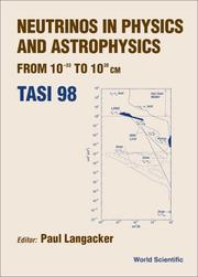 Cover of: Neutrinos in Physics and Astrophysics, from 10-33 to 10-28 Cm | Paul Langacker