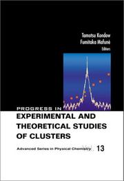 Progress in experimental and theoretical studies of clusters