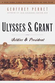 Cover of: Ulysses S. Grant by Geoffrey Perret