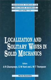 Cover of: Localization and Solitary Waves in Solid Mechanics (Advanced Series in Nonlinear Dynamics)