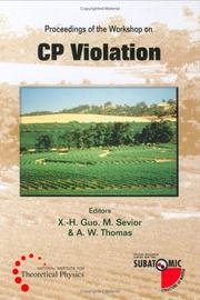 Cover of: Proceedings of the workshop on CP violation: 3-8 July 1998, Adelaide