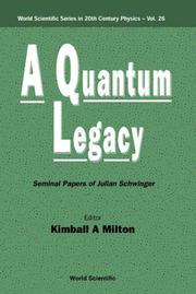 Cover of: A Quantum Legacy: Seminal Papers of Julian Schwinger (World Scientific Series)