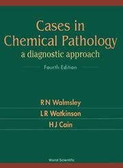 Cover of: Cases in Chemical Pathology | R. N. Walmsley