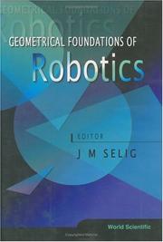 Cover of: Geometrical Foundations of Robotics