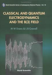 Cover of: Classical and quantum electrodynamics and the B(3) field