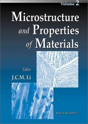 Cover of: Microstructure and Properties of Materials (Microstructure & Properties of Materials) | J. C. M. Li