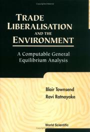 Cover of: Trade Liberalisation and the Environment | Blair Townsend