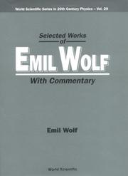 Cover of: Selected Works of Emil Wolf: With Commentary (World Scientific Series in 20th Century Physics)