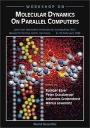 Cover of: Workshop on Molecular Dynamics on Parallel Computers: John von Neumann Institute for Computing (NIC) Research Centre, Jülich, Germany, 8-10 February 1999