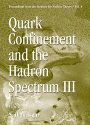 Cover of: Quark confinement and the hadron spectrum III: Newport News, Virginia, USA, 7-12 June 1998