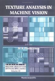 Cover of: Texture analysis in machine vision by Matti Pietikäinen