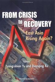 Cover of: From crisis to recovery: East Asia rising again?