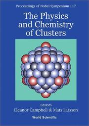 The physics and chemistry of clusters by Nobel Symposium (117th 2000 Visby, Sweden)