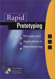 Cover of: Rapid Prototyping: Principles and Applications in Manufacturing